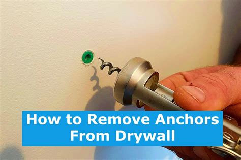 How To Remove A Drywall Anchor Safely